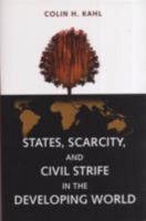 States, Scarcity, and Civil Strife in the Developing World 069112406X Book Cover