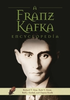 A Franz Kafka Encyclopedia 0313303754 Book Cover