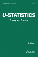 U-statistics (Statistics: a Series of Textbooks and Monogrphs) 0367580152 Book Cover