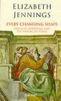 Every Changing Shape (Lives & Letters) 1013812603 Book Cover
