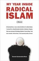 My Year Inside Radical Islam: A Memoir 1585425516 Book Cover