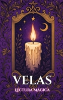 Velas: Lectura Mágica (Spanish Edition) B0FR1B426C Book Cover
