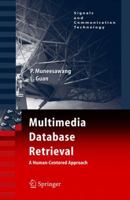 Multimedia Database Retrieval:: A Human-Centered Approach 144193815X Book Cover
