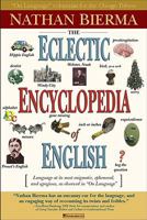 The Eclectic Encyclopedia of English 1590282094 Book Cover