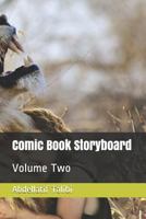 Comic Book Storyboard: Volume Two 1799015238 Book Cover
