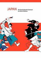 Japan: Die Geschichte der Samurai 3833432020 Book Cover