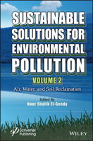 Sustainable Solutions for Environmental Pollution: Air, Water, and Soil Reclamation 1119827515 Book Cover