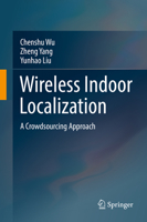 Wireless Indoor Localization: A Crowdsourcing Approach 981130355X Book Cover