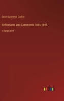 Reflections and Comments 1865-1895: in large print 3368364197 Book Cover