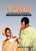 L'argent ne fait pas le bonheur (French Edition) 9964700016 Book Cover