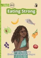 Eating Strong - Our Yarning 1923554921 Book Cover