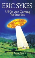 UFOs Are Coming Wednesday 0863699243 Book Cover