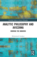 Analytic Philosophy and Avicenna: Knowing the Unknown 1032048697 Book Cover