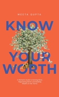 Know Your Worth: Claim It. Grow It. Own It. B0FNK8HB2H Book Cover
