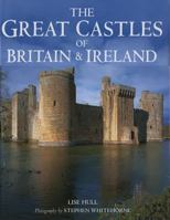 The Great Castles of Britain & Ireland 1843308983 Book Cover