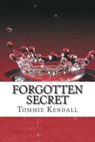 Forgotten Secret 1499709188 Book Cover