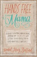 Hands free mama 0310338131 Book Cover