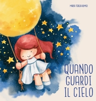 Quando Guardi Il Cielo (Italian Edition) B0DPTGSNZS Book Cover