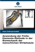 Anwendung der Finite-Elemente-Methode in der Biomechanik der menschlichen Wirbelsäule (German Edition) 6208180961 Book Cover