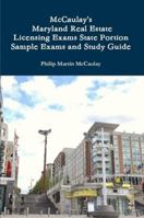 McCaulay's Maryland Real Estate Licensing Exams State Portion Sample Exams and Study Guide 1453881719 Book Cover
