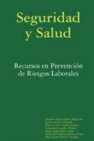 Seguridad y Salud: Recursos En Prevencion de Riesgos Laborales 1847992633 Book Cover