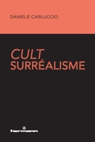 Cult Surréalisme (HR.HORS COLLEC.) (French Edition) B09W539VD8 Book Cover