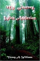 My Journey With Addiction 142082807X Book Cover