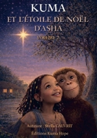 Kuma et l'étoile de Noël d'Asha (French Edition) B0GQGN7JWM Book Cover
