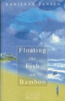 Floating the fish on bamboo (Original) 1869503988 Book Cover