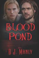 Blood Pond 1487424906 Book Cover