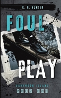 Foul Play (Darkmoon Island) B0HFDQD7S3 Book Cover