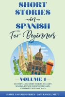 Short Stories in Spanish for Beginners B0BNM1V173 Book Cover