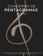 CUADERNO DE PENTAGRAMAS sin clave (Spanish Edition) 1697175163 Book Cover