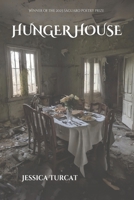 Hunger House 1952224381 Book Cover