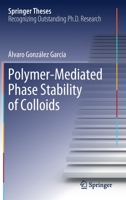 Polymer-Mediated Phase Stability of Colloids 3030336824 Book Cover