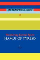 Metempsychosis:Wandering Eternal Spirit 1456789074 Book Cover