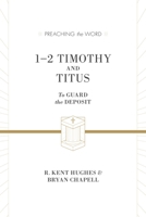 1 and 2 Timothy and Titus: To Guard the Deposit 158134175x Book Cover