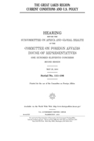 The Great Lakes Region: current conditions and U.S. policy 1692912798 Book Cover