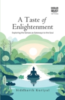 A Taste of Enlightenment: Exploring the Senses as Gateways to the Soul 9348892029 Book Cover
