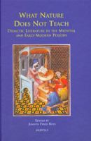 What Nature Does Not Teach: Didactic Literature in the Medieval and Early-Modern Periods 2503525962 Book Cover