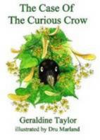 The Case of the Curious Crow: And Other Bird Stories, Many Mysterious 0955182328 Book Cover