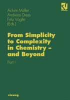 From Simplicity to Complexity in Chemistry and Beyond: Part I 364249370X Book Cover