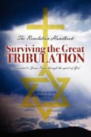 The Revelation Handbook: Surviving the Great Tribulation 1598009559 Book Cover
