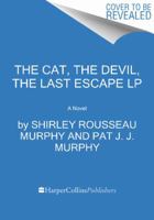 The Cat, the Devil, the Last Escape 0062269119 Book Cover