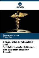Chronische Medikation und Schilddrüsenfunktionen: Ein experimenteller Ansatz (German Edition) 6208671981 Book Cover