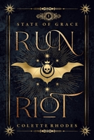 Run Riot (State of Grace Book 1) 0473579677 Book Cover