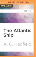 The Atlantis Ship 1508819378 Book Cover