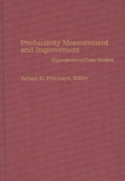 Productivity Measurement and Improvement: Organizational Case Studies 0275939073 Book Cover