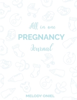 The All in One Pregnancy Journal 1710955724 Book Cover