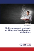 Multicomponent synthesis of 4H-pyran-3-carboxylate derivatives 6206151514 Book Cover
